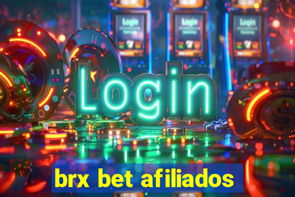 brx bet afiliados